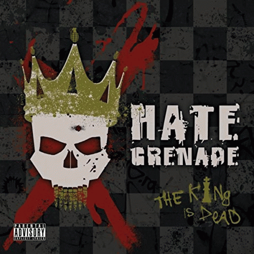 Hate Grenade : The King Is Dead